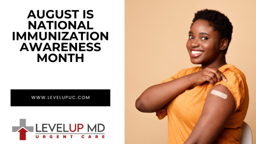 LevelUp MD Urgent Care Celebrates National Immunization Awareness Month: Promoting a Healthier Future Through Vaccination Advocacy