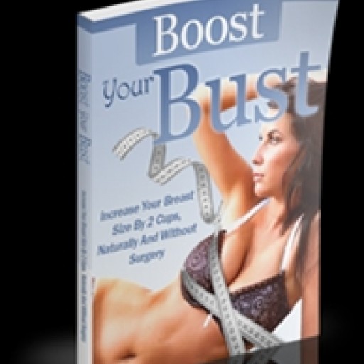 Boost your Bust Review Reveals New Natural Breast Enhancing Strategies