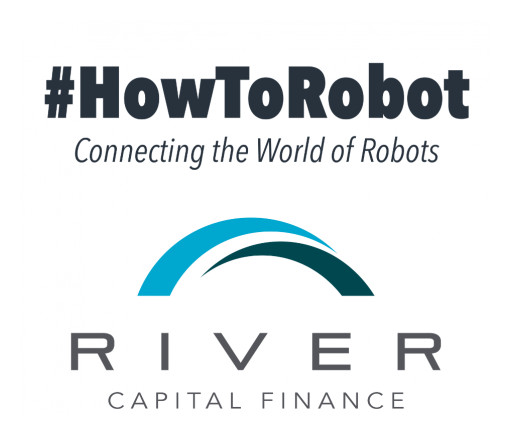 HowToRobot Partners With River Capital Finance to Make Robotic Automation More Accessible