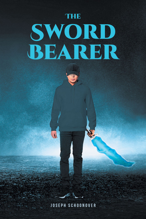 Author Joseph Schoonover’s New Book ‘The Sword Bearer’ is a Fascinating Tale That Follows a Young Hero on the Difficult Path Towards Following God’s Plan and Glory