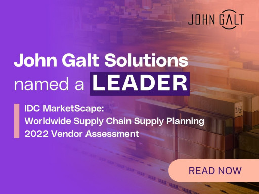 John Galt Solutions Named a Leader in IDC MarketScape Worldwide Supply Chain Supply Planning 2022 Vendor Assessment