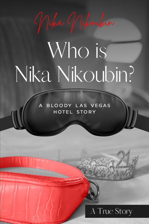 Persian Singer and Mental Health Advocate Nika Nikoubin Published Her Autobiography, 'Who is Nika Nikoubin? A Bloody Las Vegas Hotel Story'