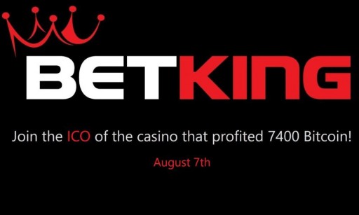Online Cryptocurrency Casino BetKing Set to Relaunch the Platform Following the ICO, Starting August 7, 2017