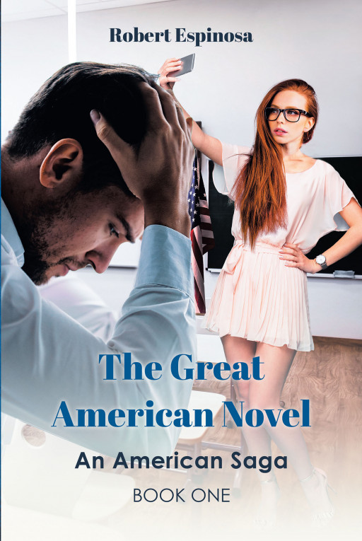 Author Robert Espinosa’s new book ‘The Great American Novel’ is a contemporary allegorical fantasy filled with satire, comical characters, and philosophical musings