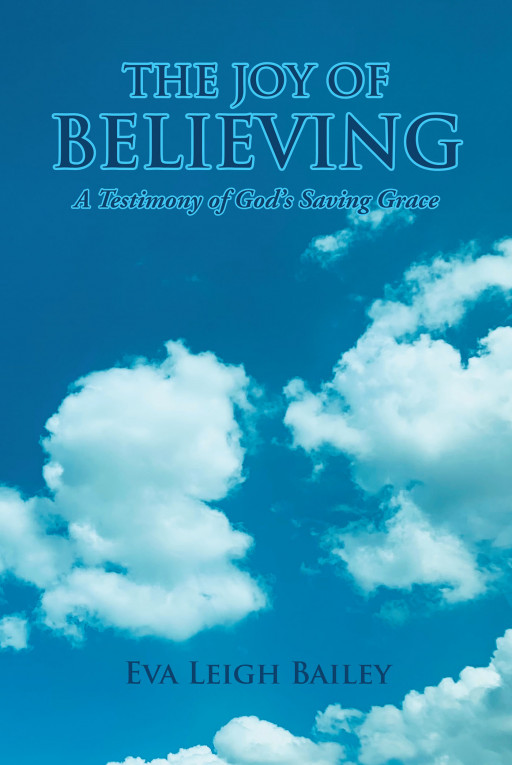 Author Eva Leigh Bailey's new book, 'The Joy of Believing' is a faith-based tale of encouragement for those facing hardship