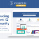 Incident IQ Announces Launch of Incident IQ Community