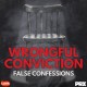 'Wrongful Conviction: False Confessions' Delves Into the 25-Year Legal Nightmare of Daniel Villegas