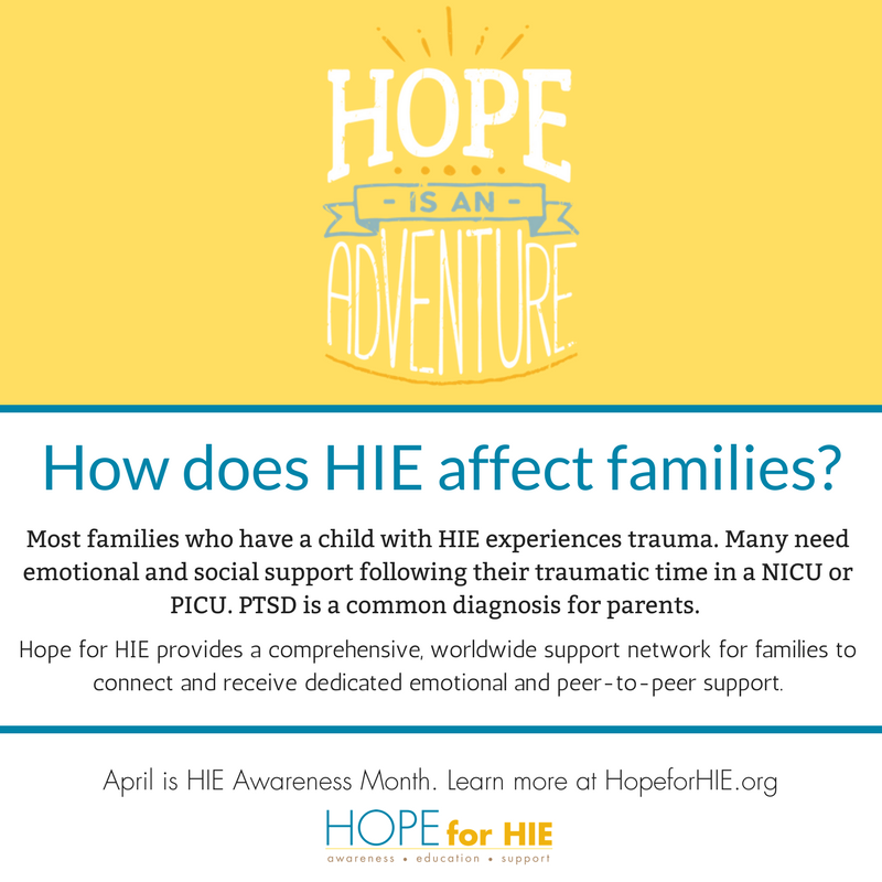 HIE Awareness Month - Hope for HIE - Hypoxic Ischemic Encephalopathy