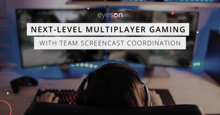 eyeson revolutionizes multiplayer gaming