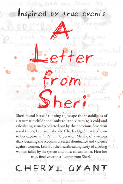 Cheryl Gyant’s New Book ‘A Letter From Sheri’ is a Riveting Novel That Follows the Life and Murder of an Incredible Woman