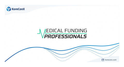 KoreConX With Its All-in-One Platform Provides Infrastructure to Medical Funding Professionals