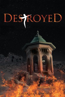 Author Samantha Ilechukwu’s Newly Released “Destroyed” Is an Inspiring Book About Christians Learning to Love and Be Confident to Prevent Satan Destroying Their Faith.