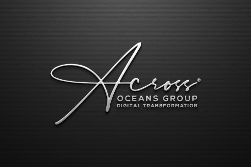 Across Oceans Group is Expanding Consulting Services to Include Digital Transformation Strategy With Product Consulting, Combining Technology Expertise With Industry Knowledge