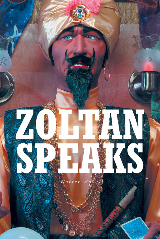 Author Warren Hayes’s New Book, ‘Zoltan Speaks,’ is a Gripping Coming-of-Age Story Detailing the Spiritual Journey of a Boy With a Mysterious Guide