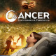 Award-Winning Documentary, 'Cancer: The Integrative Perspective' Offers Holistic and Integrative Wellness Approaches for Fighting and Preventing Cancer