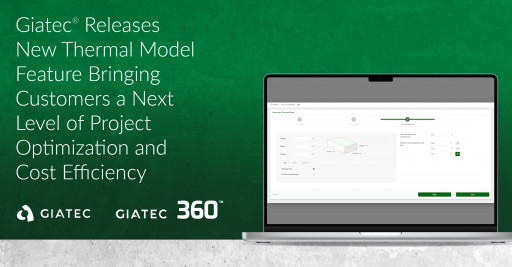 Giatec® Releases New Thermal Model Feature Bringing Customers the Next Level in Project Optimization and Cost Efficiency