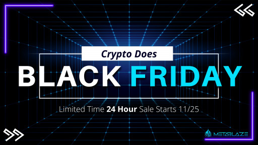 Crypto Does Black Friday—Web 3 Gaming Firm MetaBlaze Announces 24-Hour Crypto Presale Deals