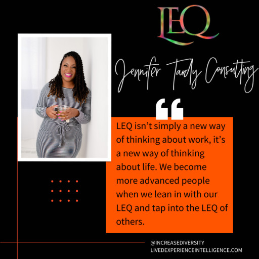 Jennifer Tardy Consulting Publishes the LEQ - Lived Experience Intelligence™ Report