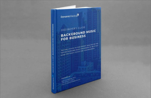Dynamic Media Introduces Comprehensive 2023 Background Music Buyer’s Guide