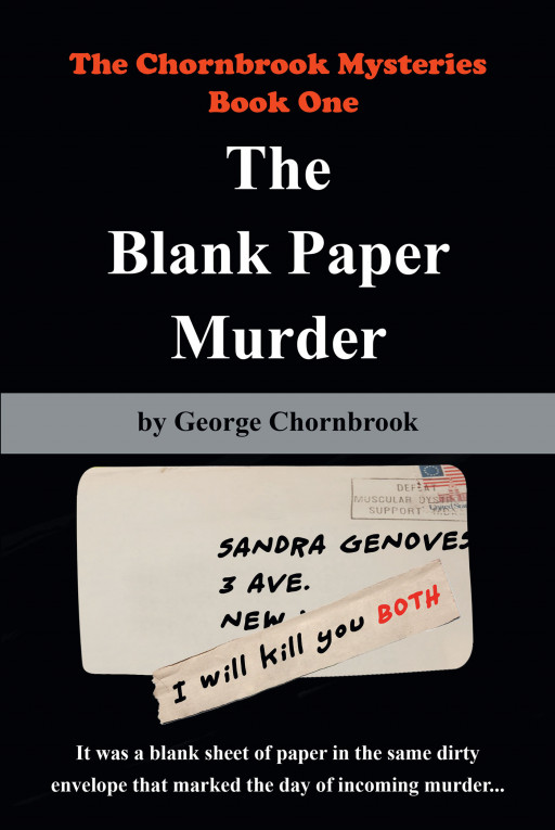 Author George Chornbrook's new book 'The Blank Paper Murder: The Chornbrook Mysteries Book One' is the captivating first installment of a new mystery series