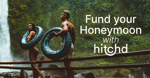 Hitchd Helps Newlyweds With Its Innovative Honeymoon Fund Platform
