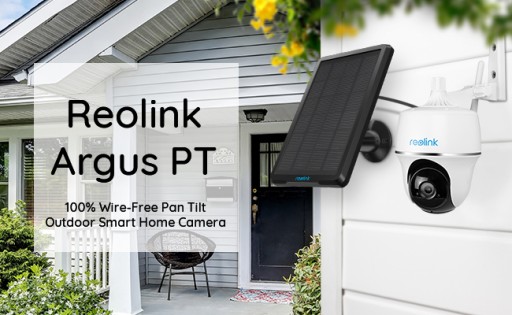 Reolink Launches Innovative and Versatile Argus PT Outdoor Pan Tilt Smart Home Camera