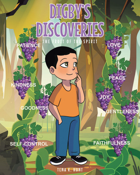 Author Tena K. Hunt’s New Book, ‘Digby’s Discoveries: The Fruit of the Spirit’, is a Collection of Child Friendly Tales Meant to Guide Them to Discover God’s Gifts