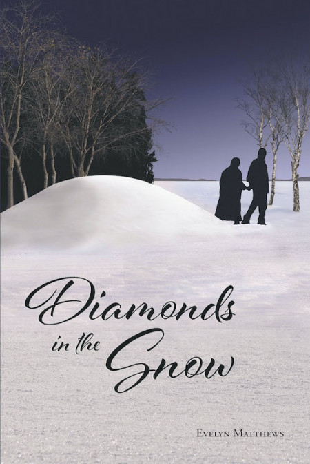 Evelyn Matthew’s new book, “Diamonds in the Snow” is a true tale of a family’s noble missionary work in the name of the Lord.