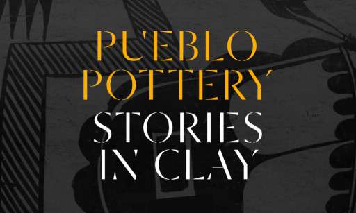 Vilcek Foundation Launches Digital Experience ‘Pueblo Pottery: Stories in Clay’