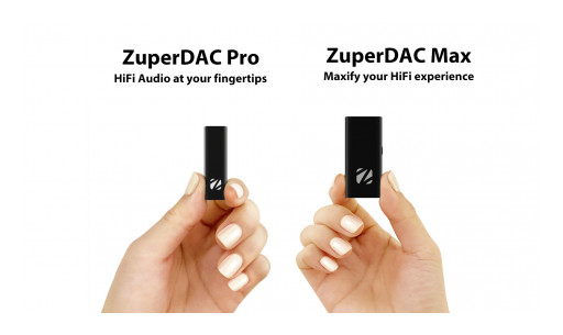 Zorloo Introduces Its Third-Generation Portable HiFi USB-DACs, ZuperDAC Pro and ZuperDAC Max