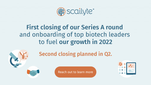 Scailyte Closes Financing Round and Onboards Top Biotech Leaders to Prepare for Growth in 2022