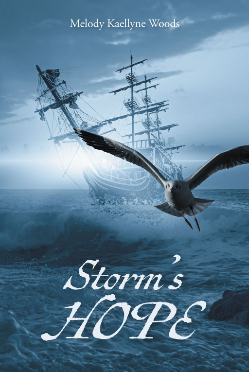 Author Melody Kaellyne Woods’s New Book, ‘Storm’s HOPE’ is a Spellbinding Novel That Follows the Son of a Fearsome Pirate on a Tumultuous Journey of Self-Discovery
