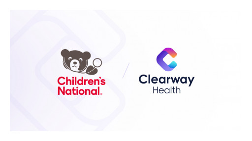 Children's National Hospital Announces Partnership With Clearway Health