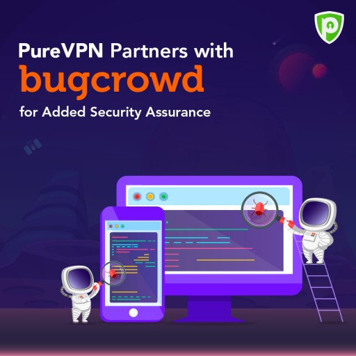 Purevpn Continues to Scale, Invites 90,000+ Ethical Hackers at Bugcrowd to Double Down on the Security of Its Service