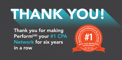 Perform[cb] Named #1 CPA Network Worldwide for Sixth Consecutive Year