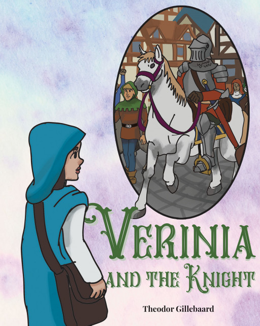 Author Theodor Gillebaard’s new book, ‘Verinia and The Knight’ is a captivating children’s tale that shows all were created equally in God’s eyes.