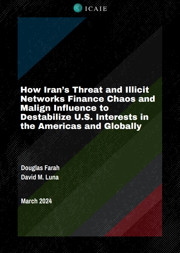 ICAIE Issues New Report on How Iran's Threat and Illicit Networks