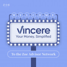 Zoe Financial & Vincere Wealth Management