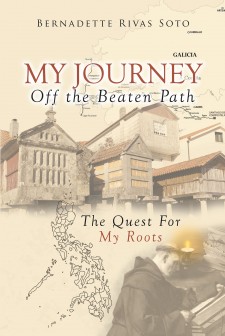 Bernadette Rivas Soto’s New Book “My Journey Off the Beaten Path” is a Venturous Memoir as the Author Searches Across the Globe for Her Ancestry and a Link to the Past.
