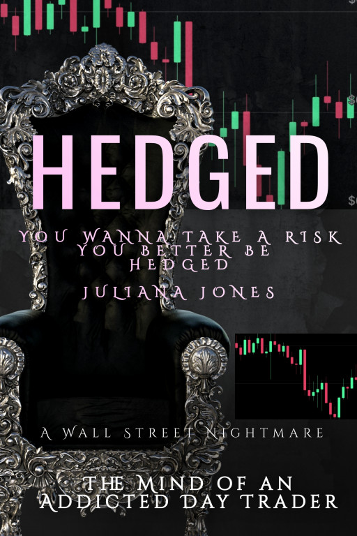 Bestselling Author Juliana Jones, of the Novel HEDGED, Which Hit #1 on Amazon, Lowers Book Price to Help Fallen Traders Burned From the Crypto, Bitcoin, Stock, and NFT Markets