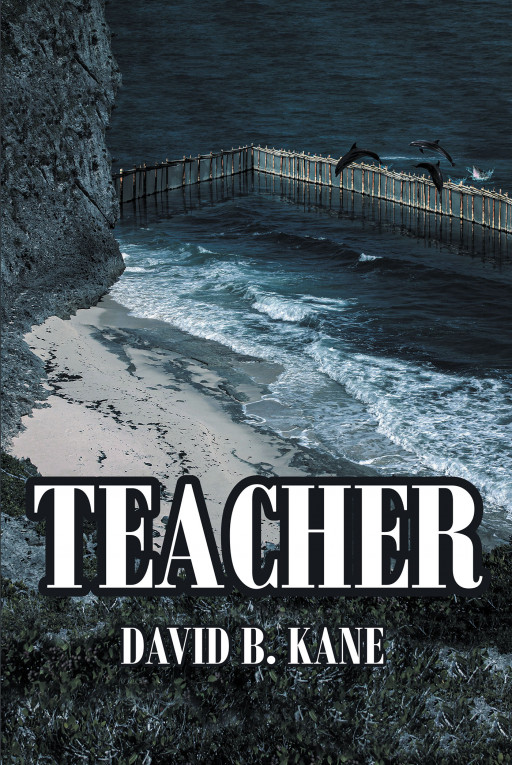 Author David B. Kane’s New Book ‘Teacher’ is a Mystifying Adventure That Finds Two Alien Species in an Unlikely Alliance in Order to Defeat Their Greatest Enemy