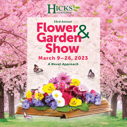 Hicks Nurseries' 33rd Annual Flower & Garden Show Opens March 9