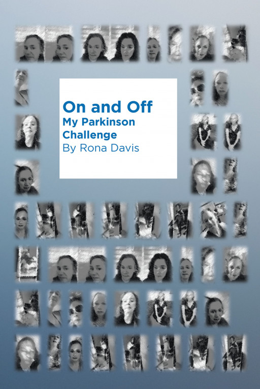 Rona Davis’s New Book ‘On and Off: My Parkinson Challenge’ is a Stirring Memoir That Discusses the Author’s Journey With Parkinson’s and Ways She Copes With It Every Day