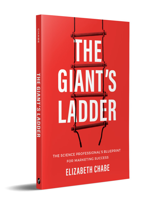 Now Available for Pre-Order: “The Giant’s Ladder: The Science Professional’s Blueprint for Marketing Success”