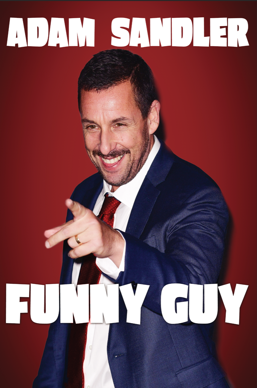 Love Comedy? Watch 'Adam Sandler: Funny Guy', Now Available | Newswire