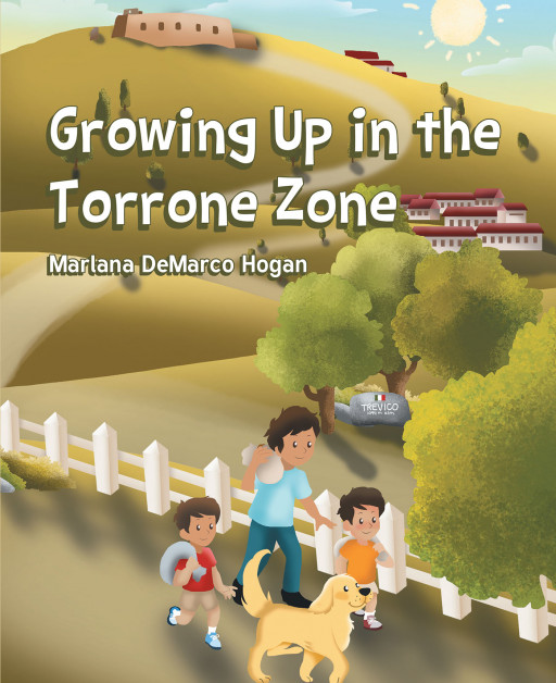 Marlana DeMarco Hogan’s New Book ‘Growing Up in the Torrone Zone’ is a Delightful Children’s Story About Beloved Family Traditions Being Passed Down Through Generations