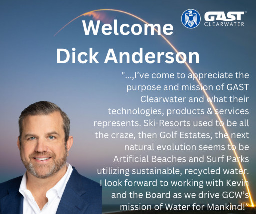 GAST Clearwater Appoints Dick Anderson to Its Board of Directors