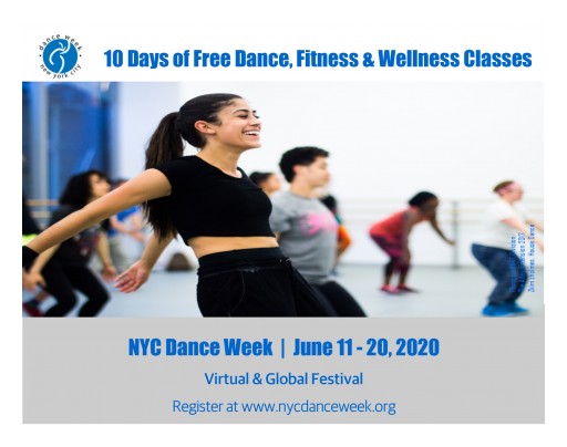 New York City Celebrates NYC Dance Week 2020: A 10-Day Virtual Festival Celebrating Dance and Encouraging Global Participation in Dance, Wellness and Movement June 11-20