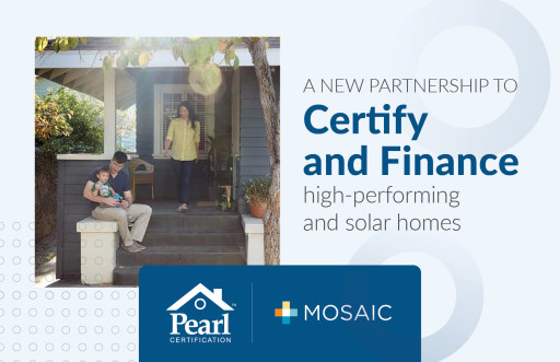 Pearl Certification Partners With Mosaic to Advance Solar and Energy-Efficiency Home Improvements