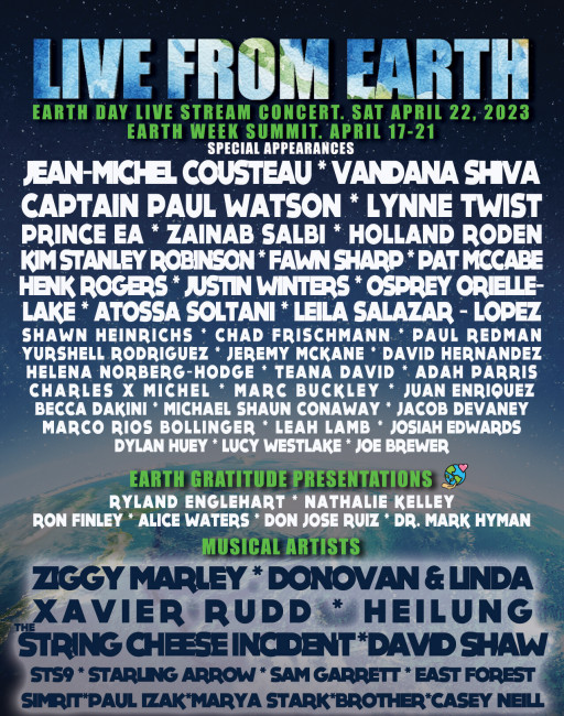 Live from Earth — World’s Largest Online Event in Support of Earth Day — April 17-22, 2023